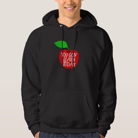 Je leert vandaag de leraarsprijs hoodie (Voorkant)