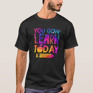 Je leert vandaag grappige leraar die de kleurstof t-shirt