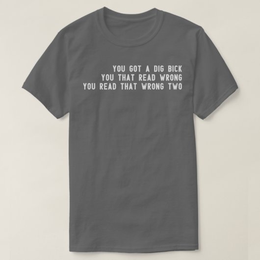 Je leest dat verkeerd t-shirt (Design voorkant)