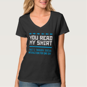 Je Leest Mijn Dat Is Genoeg Sociale Interactie Pro T-shirt