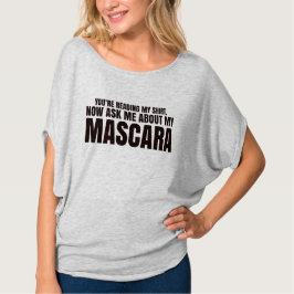 Je leest mijn shirt - Younique Mascara