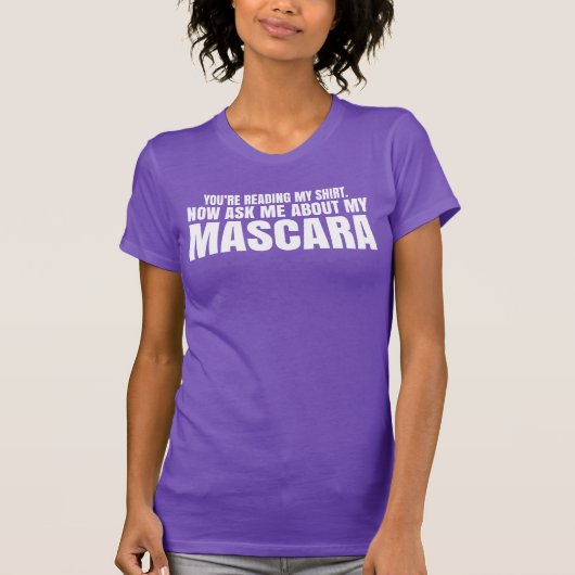 Je leest mijn shirt - Younique Mascara (Voorkant)
