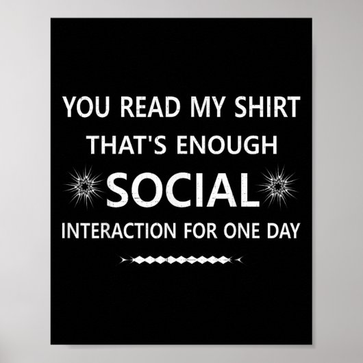 Je Leest Mijn T-shirt Dat Is Sociale Interactie Vo Poster (Voorkant)