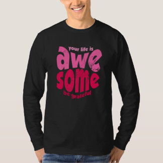 Je leven is geweldig wees dankbaar vintage motivat t-shirt
