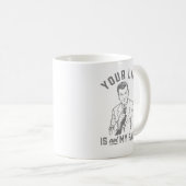 Je leven is niet mijn schuld koffiemok (Voorkant rechts)