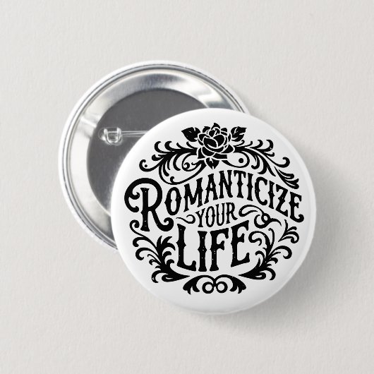 Je leven romantiseren ronde button 5,7 cm (Voorkant /achterkant)
