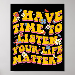 Je leven S Ik heb tijd om te luisteren Preventie v Poster