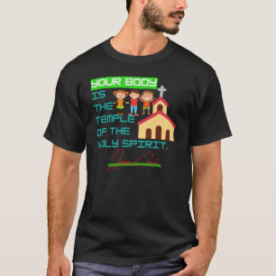 Je lichaam is de tempel van de heilige geest t-shirt
