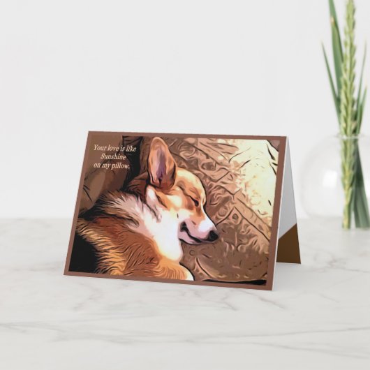 Je liefde is als Sunshine Welsh Corgi Valentijn Feestdagen Kaart (Voorkant)