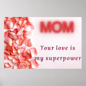 Je liefde is mijn Superpower - Moederdag Poster (Voorkant)