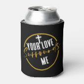 Je liefde omringt me blikjeskoeler (Blikje Voorkant)