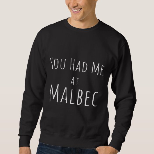 Je liet me bij Malbec Wine passen Trui (Voorkant)