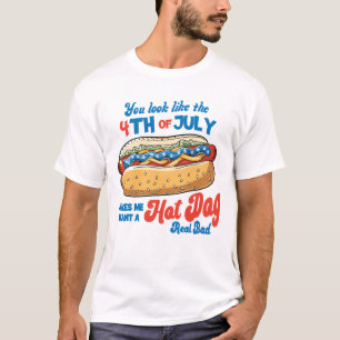 Je lijkt op 4 juli Amerika Hotdog T-shirt