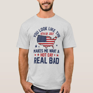 Je Lijkt Op De 4 Juli Mannen Vrouwen Humor T-shirt