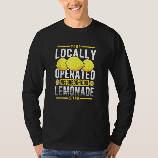 Je limonadestandaard in de lokale omgeving t-shirt (Voorkant)