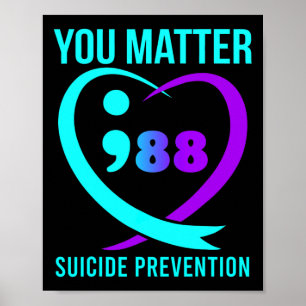 Je maakt 988 Suicide Prevention Awareness uit Poster