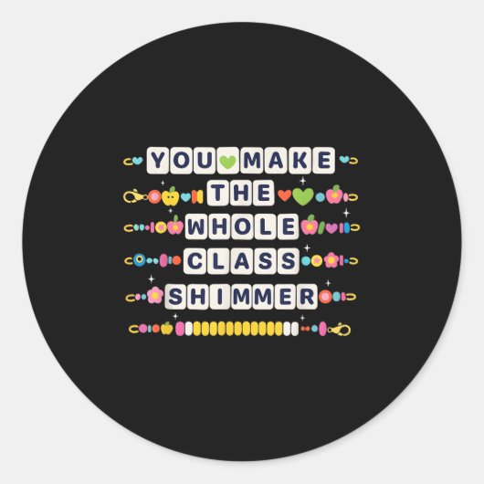 Je maakt de hele CL Shimmer leraar terug naar scho Ronde Sticker (Voorkant)