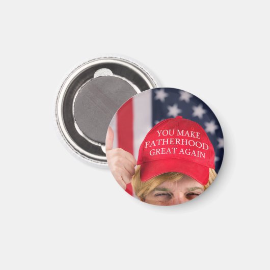 Je maakt de vaderschap weer geweldig magneet (Voorkant / Achterkant)