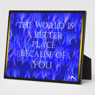 Je maakt de wereld beter fotoplaat