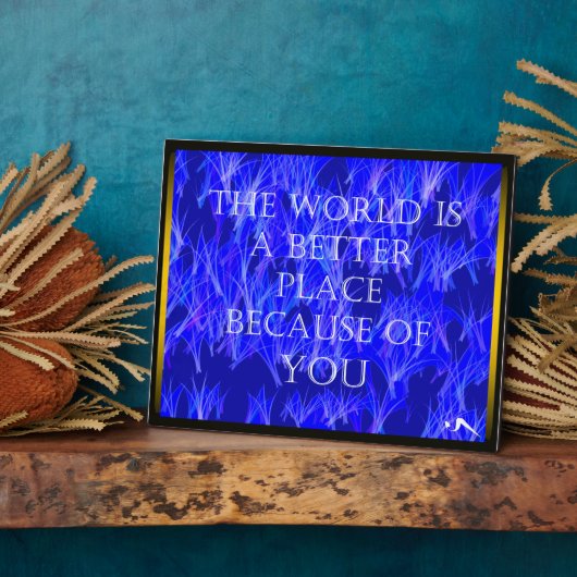 Je maakt de wereld beter fotoplaat (Zijkant)