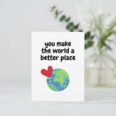 Je maakt de wereld een betere plaats briefkaart (Staand voorkant)