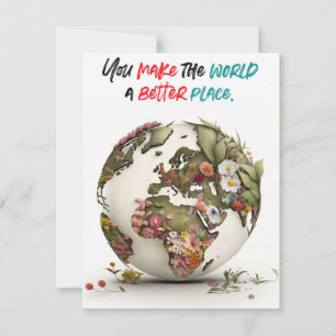 Je maakt de wereld een betere plaatskaart feestdagenkaart