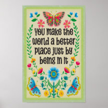 Je maakt de wereld een betere plek door er gewoon