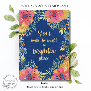 "Je maakt de wereld vrolijker" Aquarel Bloemen Kaart