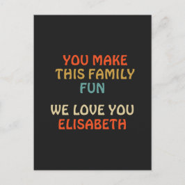 Je maakt deze familie leuk, we houden van je briefkaart