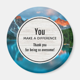 Je maakt een verschil in Schilderachtig berglandsc Magneet