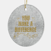 Je maakt een verschil keramisch ornament (Links)