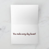 JE MAAKT ELKE DAG "ZOET" KAART (Binnen)