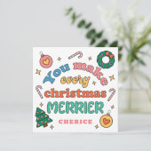 Je maakt elke kerst vrolijker | Schattigee retro Feestdagenkaart (Staand voorkant)