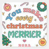 Je maakt elke kerst vrolijker | Schattigee retro Vierkante Sticker (Voorkant)