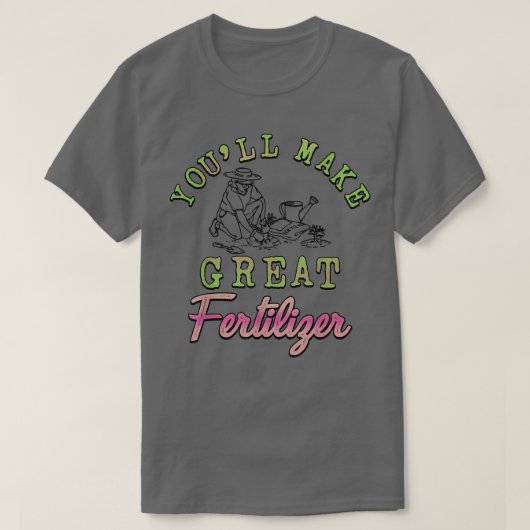 Je maakt geweldige meststof boer t-shirt (Design voorkant)