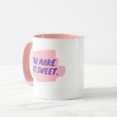 Je maakt het leven een zoete mok (Voorkant links)