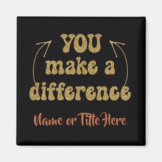 Je maakt het verschil gepersonaliseerd magneet (Voorkant)