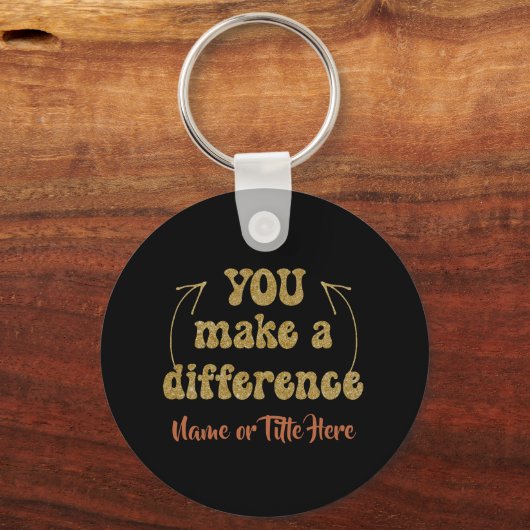 Je maakt het verschil gepersonaliseerd sleutelhanger (Voorkant)