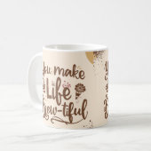 Je maakt Life Brew-tiful 15 Oz Koffie Mok (Voorkant links)