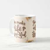 Je maakt Life Brew-tiful 15 Oz Koffie Mok (Voorkant links)