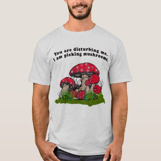 Je maakt me bang. Ik speel paddenstoelen T-shirt (Voorkant)