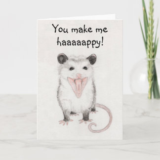Je maakt me blij met een opossum leeg Wenskaart Kaart