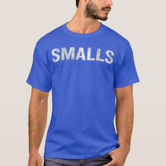 Je maakt me dood, Smalls Grappige quote zin meisje T-shirt