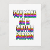 Je maakt me een natter persoon Rainbow Print Briefkaart (Voorkant)