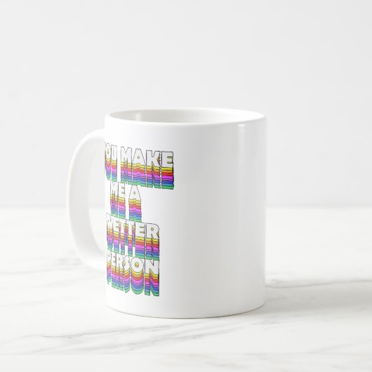 Je maakt me een natter persoon Rainbow Print Koffiemok (Voorkant links)