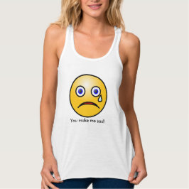 Je maakt me een sad Crying Face Tanktop T-shirt