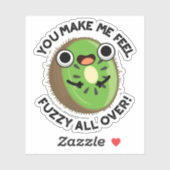 Je maakt me fuzzy voelen over fruit woordspeling sticker (Vel)