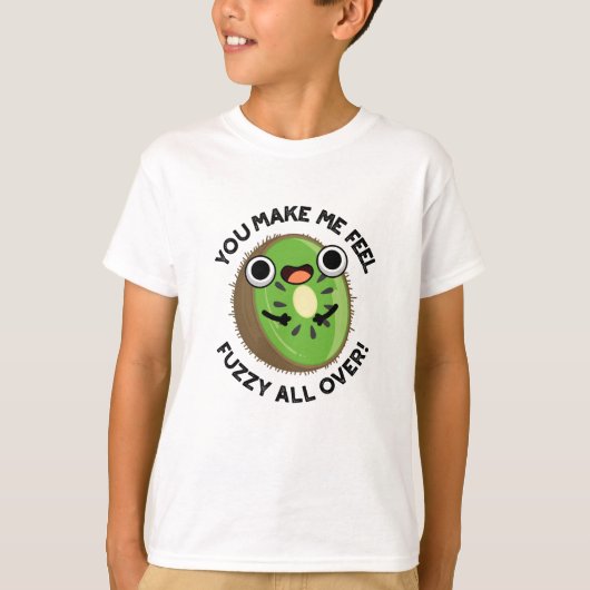 Je maakt me fuzzy voelen over fruit woordspeling t-shirt (Voorkant)