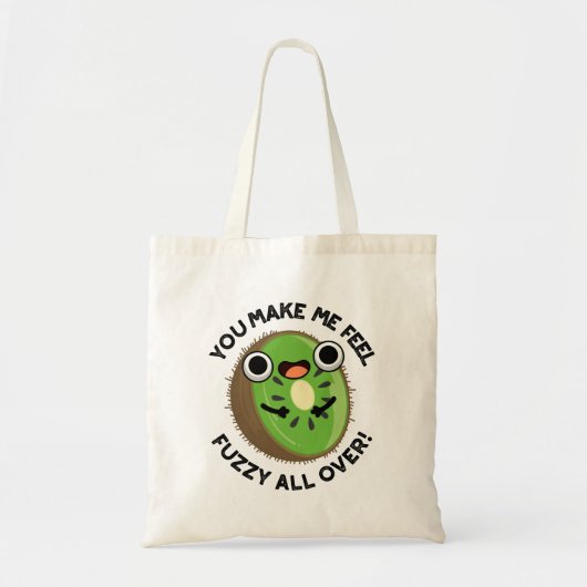 Je maakt me fuzzy voelen over fruit woordspeling tote bag (Voorkant)