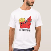 Je maakt me gek op Fries Ketchup Pun T-shirt (Voorkant)